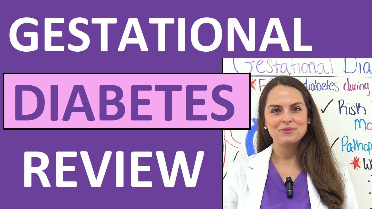 Gestational Diabetes Mellitus (Pregnancy) Nursing Care, Symptoms for